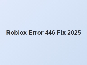 How to Fix Roblox Error 446 and Prevent Lag